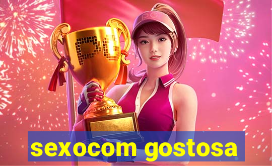 sexocom gostosa